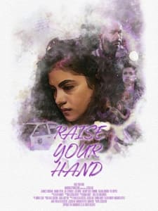Poster for the movie "Raise Your Hand"
